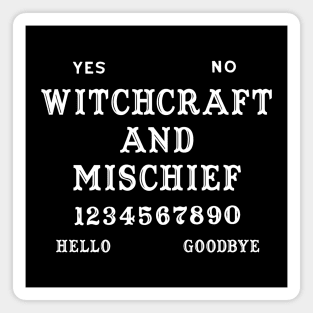 Witchcraft and Mischief Ouija Board Magnet